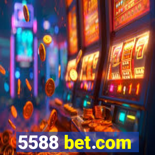 5588 bet.com